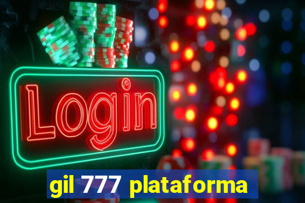 gil 777 plataforma